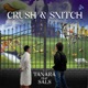 Crush Snitch feat Sals Single