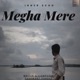 Megha Mere Single