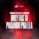 Only Fãs Ta Pagando Pra Ela Single