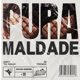 Pura Maldade Single