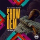 Show Dem Single