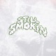 Still Smokin Single