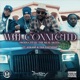 Well Connected feat Kokane Tha Eastsidaz Single