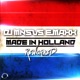 Made in Holland Reworked DJ MNS vs E MAxX Remixes