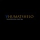Vhumatshelo feat Lirroy Tippy Single