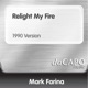 Relight My Fire feat BB Single