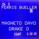 Ferris Bueller feat Drake O Single
