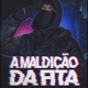 A Maldição Da Fita