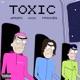 Toxic feat Frânces Single
