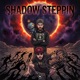 Shadow Steppin feat DaBrigg Single