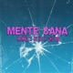Mente Sana Single