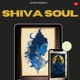 Shiva Soul EP