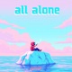All Alone Single