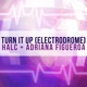 Turn It Up Electrodrome Single