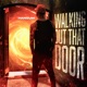 Walking out That Door Single