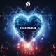 Closer Sped Up Single