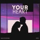 Your Heart Single