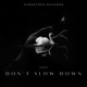 Don t Slow Down Single