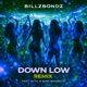 Down Low feat Afta King Magnetic Radio Edited Remix Single