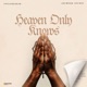 Heaven Only Knows Single
