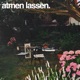 Atmen lassen Single
