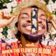 When the Flowers Bloom EP
