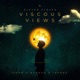 Viscous Views Single