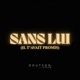 Sans lui il t avait promis feat Noem Single