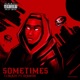 Sometimes Remix feat Olamide Single