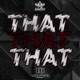 THAT THAT THAT Single