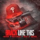 BRACK LIKE THIS feat GORILLA KRUCIAL FINESSE B SNUB NOZE Single