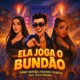Ela Joga o Bundão Single