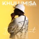 Khulumisa feat Young Steez SA Single