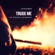 Truss Me feat Jesse Baez Juan Ingaramo Single