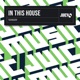 In This House Single