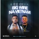 Big wire na vietnam EP