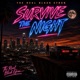 Survive The Night