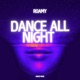 DANCE ALL NIGHT Single