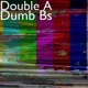 Dumb Bs Single
