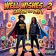 Well Wishes Pt 2 feat Dee 1 Single