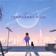 Temporary High EP
