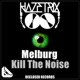Melburg Kill the Noise EP