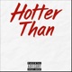 Hotter Than feat Silent Movement Boyz Single