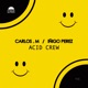 Acid Crew Single