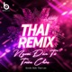 Người Đến Từ Triều Châu Remix Style Thái Lan Single