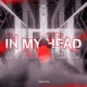 In My Head Single