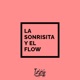 La Sonrisita y el Flow feat Kie s Klk Single