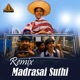 Madrasai Suthi Remix Single