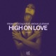High on Love Single