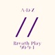 Breath Play 90 9 1 Single